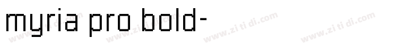 myria pro bold字体转换